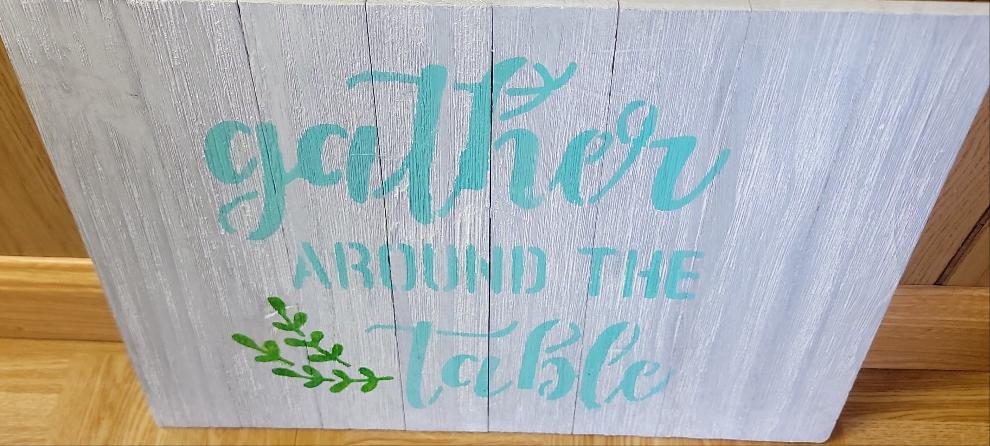 Gather around the table wood sign