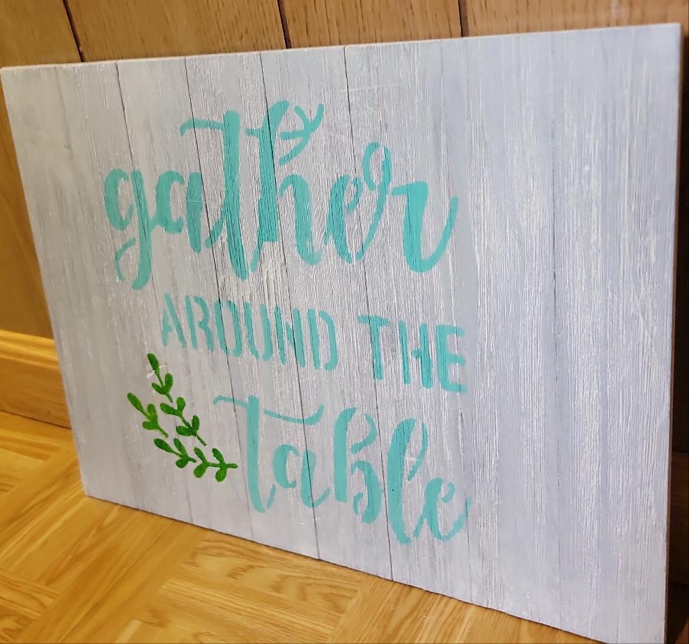 Gather around the table wood sign