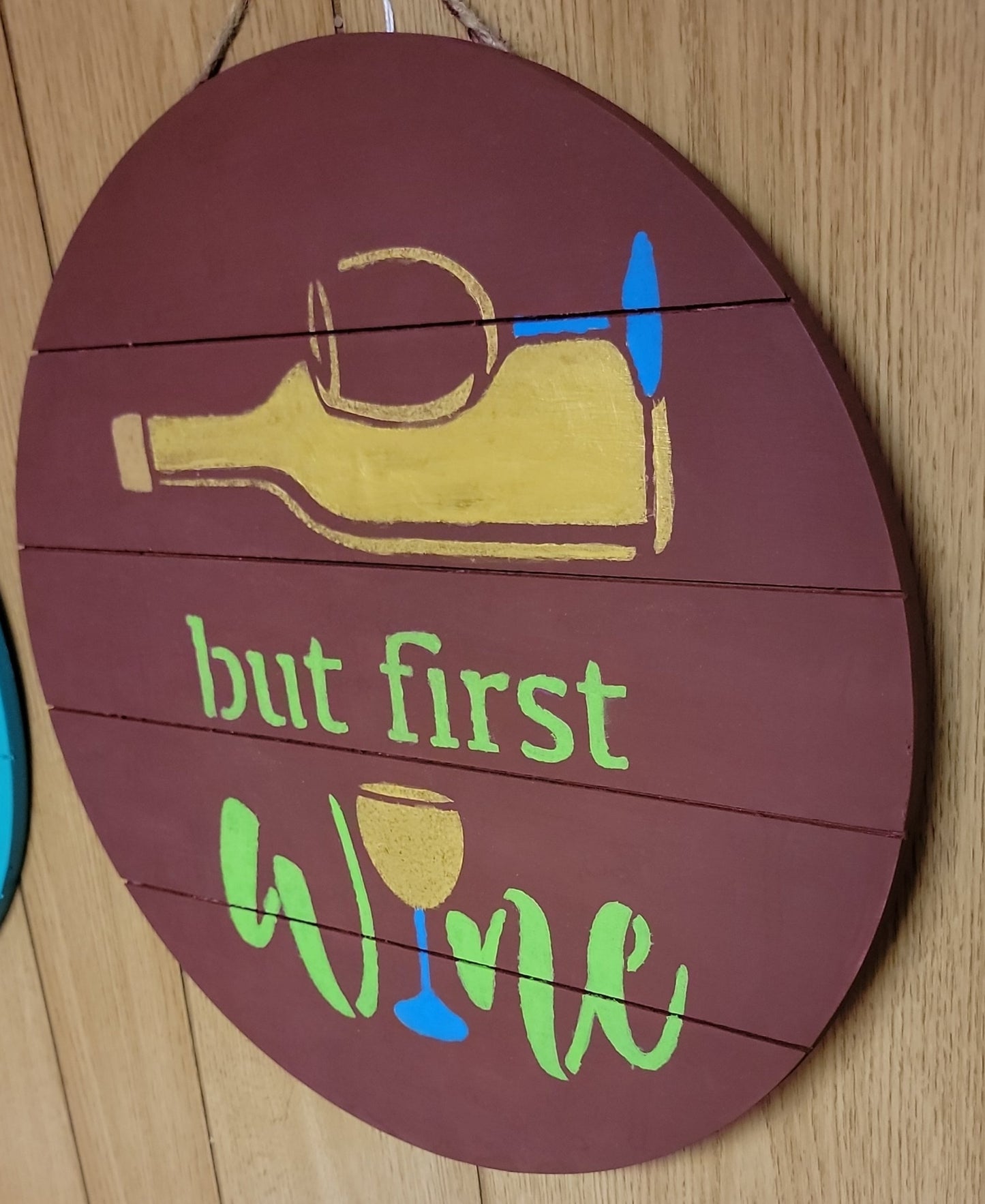 but first wine wood sign