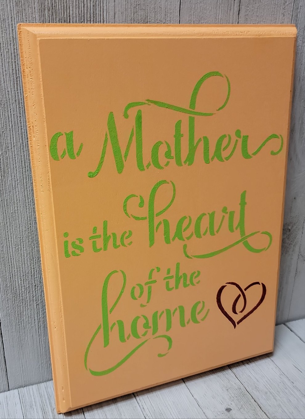 A Mother is the heart of the Home