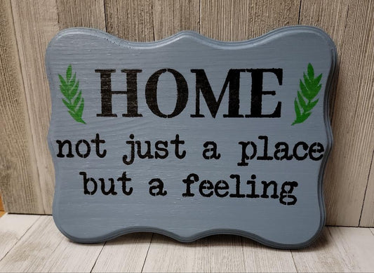 Home is not just a place but a feeling