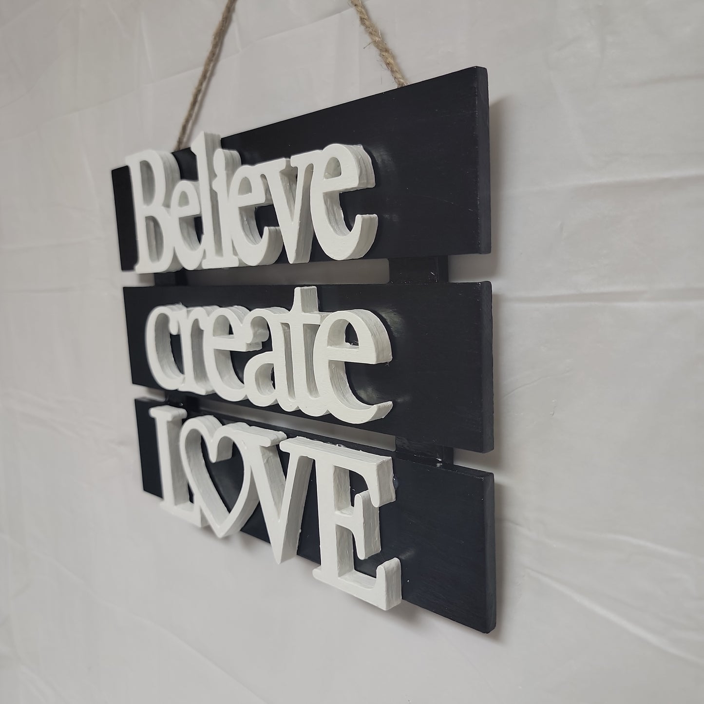 Believe create Love