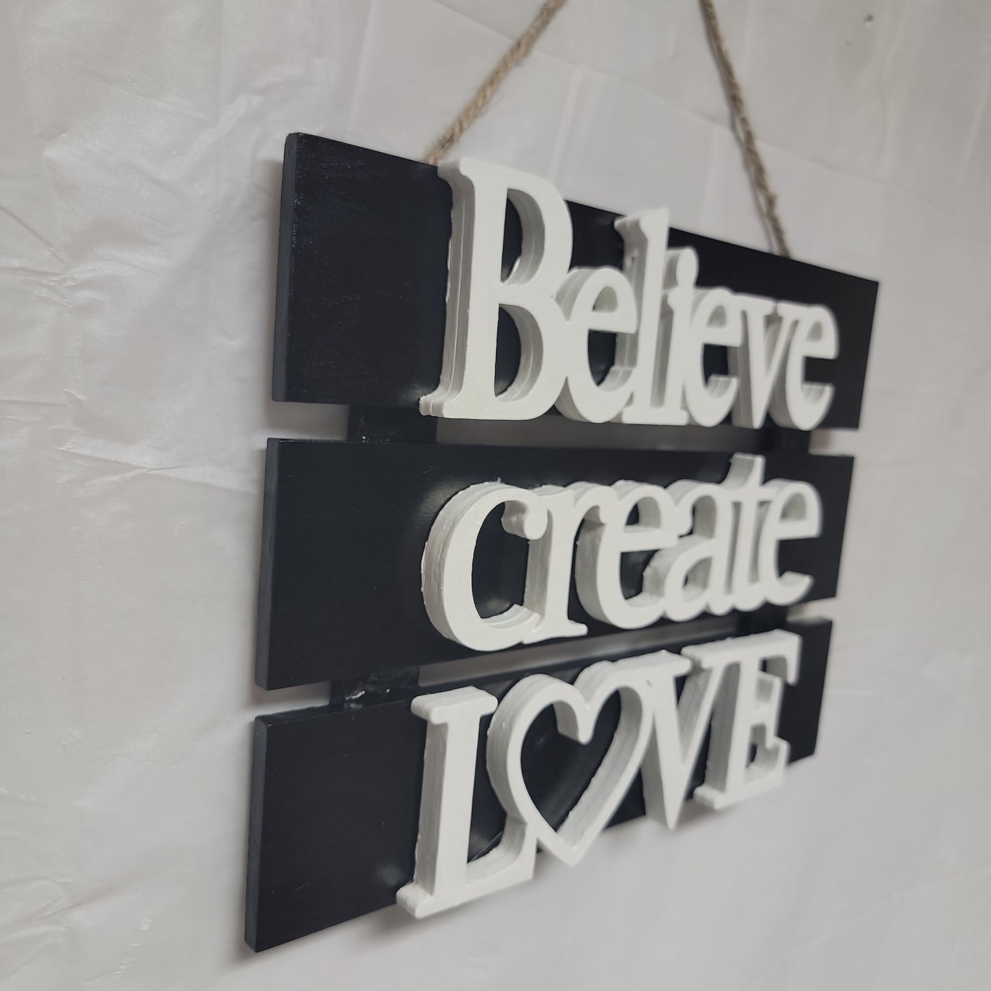 Believe create Love